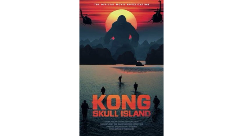 Kong Skull Island Novelization Review - TheGeeksAttic