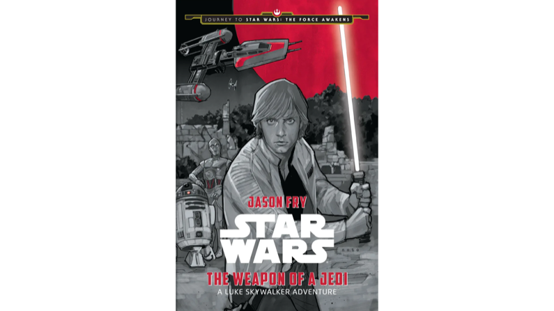 Star Wars: The Weapon of A Jedi Book Review - TheGeeksAttic